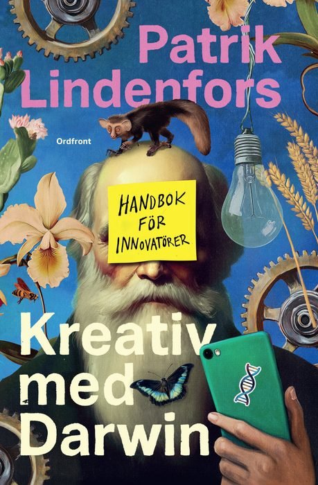 Omslaget till boken Kreativ med Darwin: Handbok för innovatörer av Patrik Lindenfors
